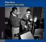 Birth of the Cool - CD Audio di Miles Davis