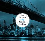 The Jazz Vocalists Sing George Gershwin - CD Audio