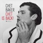 Chet Is Back (Deluxe Edition) - Vinile LP di Chet Baker