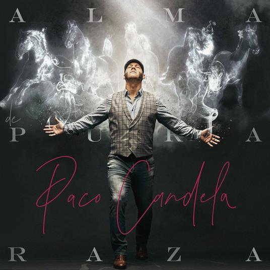 Alma De Pura Raza - CD Audio di Paco Candela