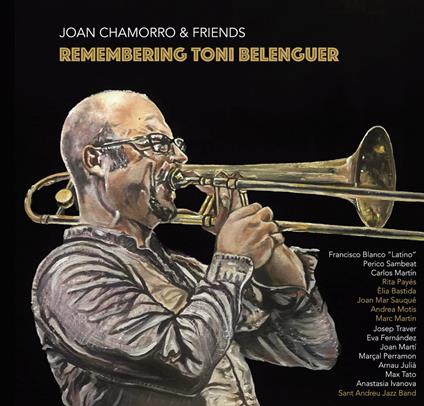 Remembering Toni Belenguer - CD Audio di Joan Chamorro
