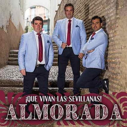 Que Vivan las Sevillanas - CD Audio di Almorada