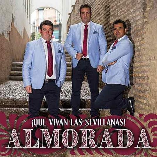 Que Vivan las Sevillanas - CD Audio di Almorada