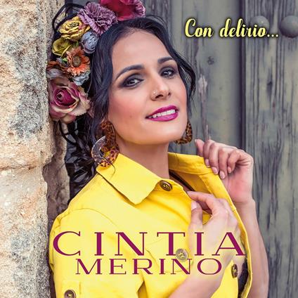 Con delirio - CD Audio di Cintia Merino