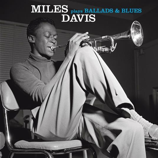 Ballads and Blues - CD Audio di Miles Davis