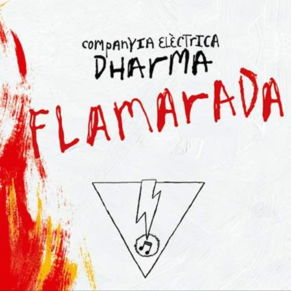 Flamarada - CD Audio di Companyia Electrica Dharma