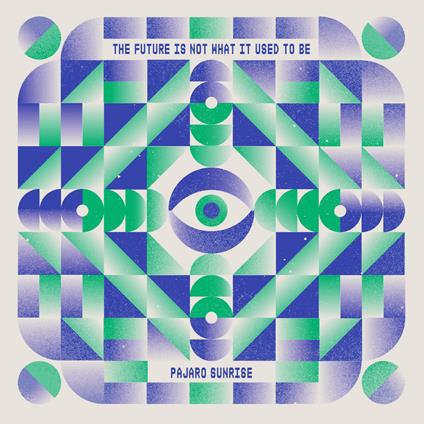 The Future Is Not What It Used To Be - CD Audio di Pajaro Sunrise