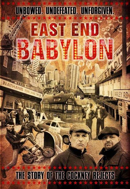 Cockney Rejects. East End Babylon (DVD) - DVD di Cockney Rejects