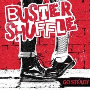 Go Steady - Vinile LP di Buster Shuffle
