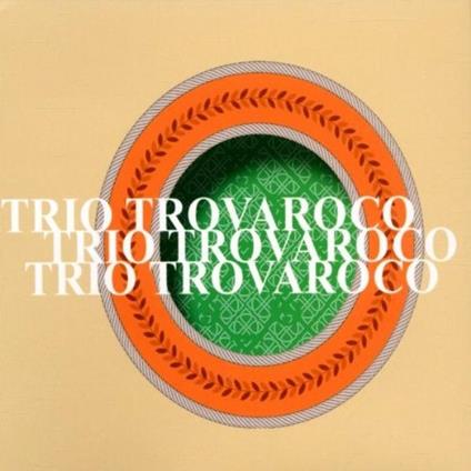 Trio Trovarroco - CD Audio di Trio Trovarroco