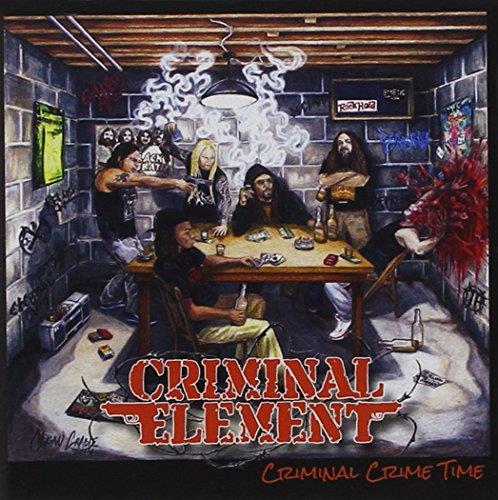Criminal Crime Time - CD Audio di Criminal Element