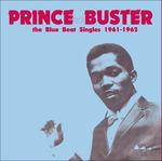 Blue Beat Singles 1961-1962 - Vinile LP di Prince Buster