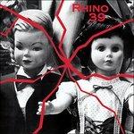 Rhino 39 (180 gr.) - Vinile LP di Rhino 39