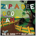 Zip-A-Dee Doo Dah (180 gr. + Mp3 Download) - Vinile LP di Bob B. Soxx and the Blue Jeans