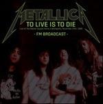 To Live Is to Die. Live at the Market Square Arena Indianapolis - CD Audio di Metallica