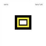 Sens - CD Audio di Tara Fuki