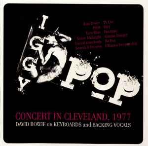 Concert In Clevelend, 1977 - CD Audio di Iggy Pop
