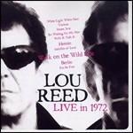 Live in 1972 - CD Audio di Lou Reed