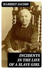 Incidents in the Life of a Slave Girl