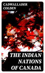 The Indian Nations of Canada