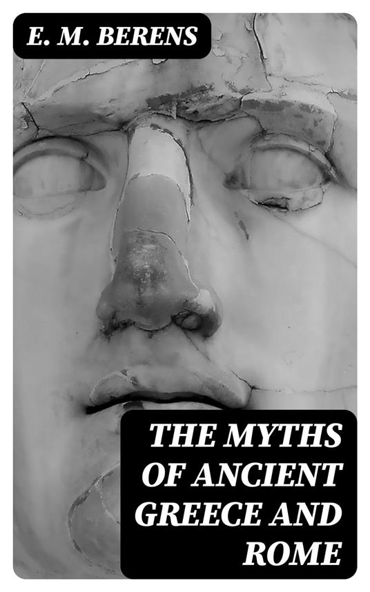 The Myths of Ancient Greece and Rome
