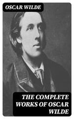 The Complete Works of Oscar Wilde