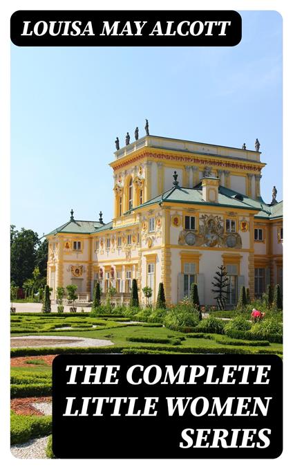 The Complete Little Women Series
