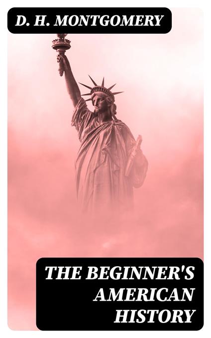 The Beginner's American History