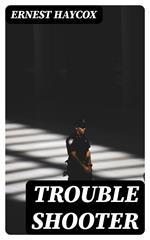 Trouble Shooter