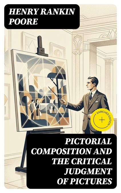 Pictorial Composition and the Critical Judgment of Pictures