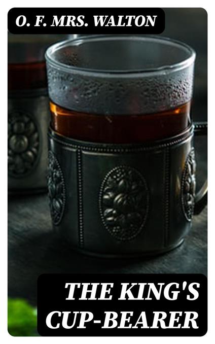 The King's Cup-Bearer