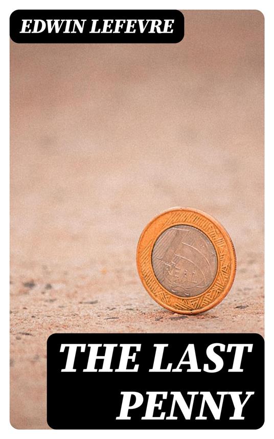 The Last Penny