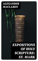 Expositions of Holy Scripture: St. Mark