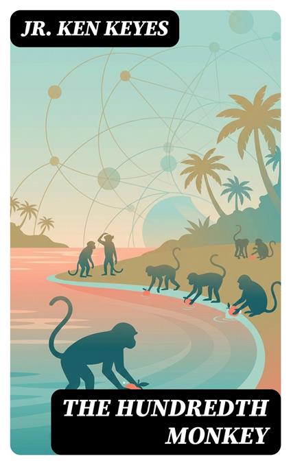 The Hundredth Monkey