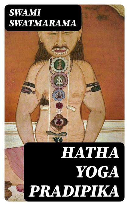 Hatha Yoga Pradipika