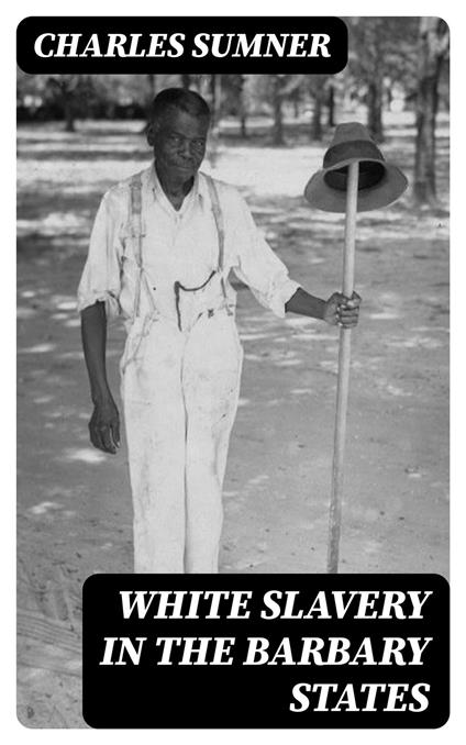 White Slavery in the Barbary States
