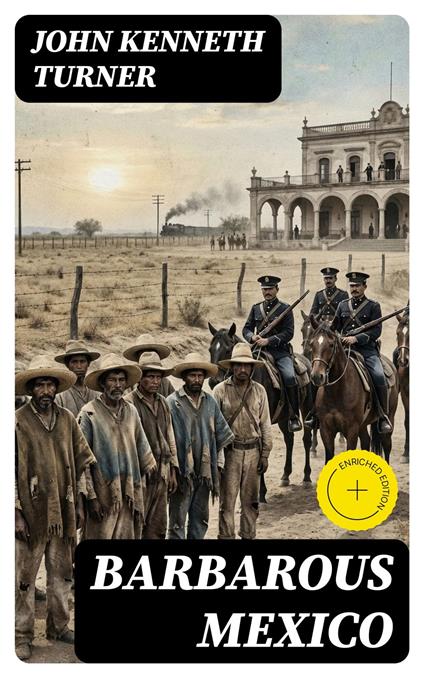 Barbarous Mexico