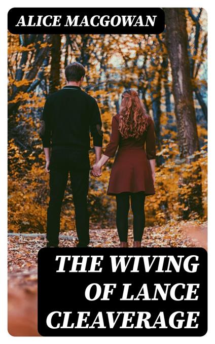 The Wiving of Lance Cleaverage