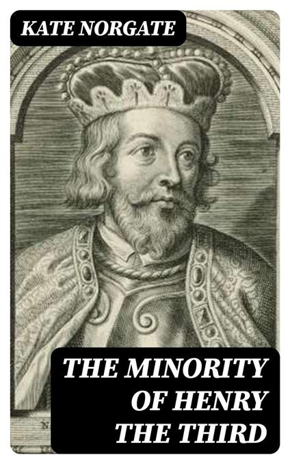 The Minority of Henry the Third