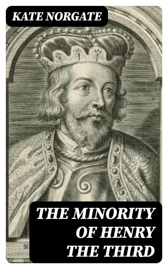 The Minority of Henry the Third