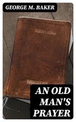 An Old Man's Prayer