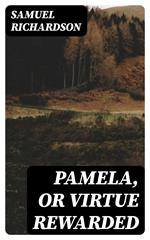 Pamela, or Virtue Rewarded