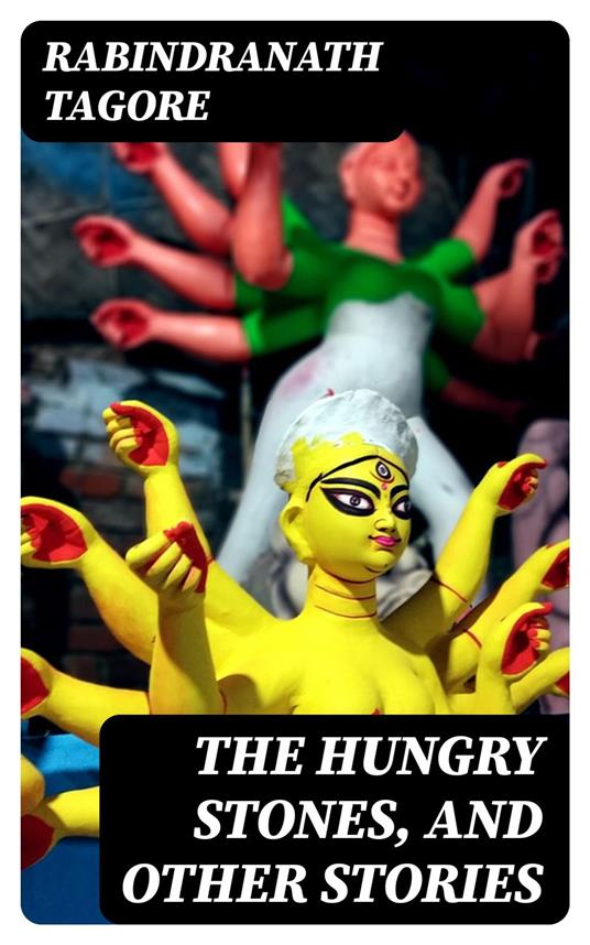 The Hungry Stones, and Other Stories