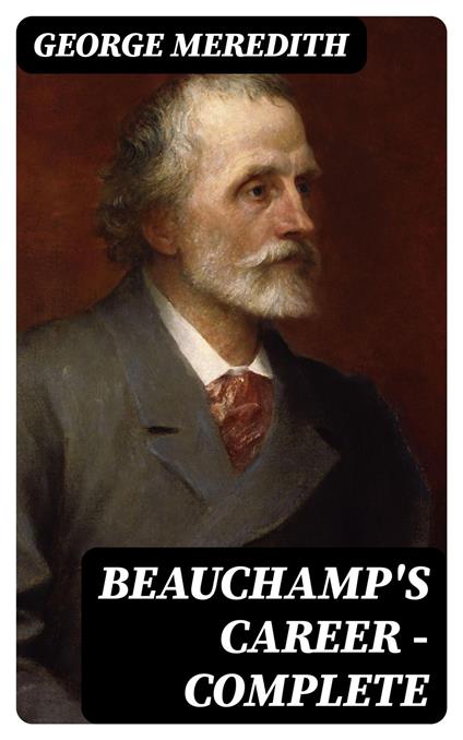 Beauchamp's Career — Complete