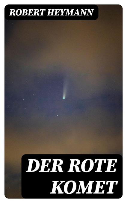 Der rote Komet