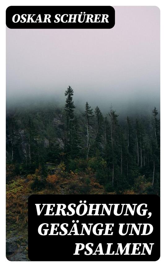 Versöhnung, Gesänge und Psalmen