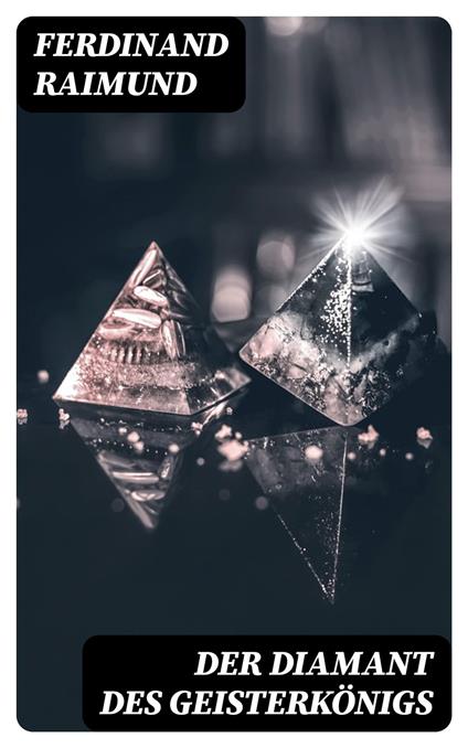 Der Diamant des Geisterkönigs