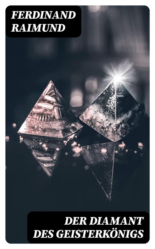 Der Diamant des Geisterkönigs