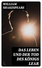 Das Leben und der Tod des Königs Lear