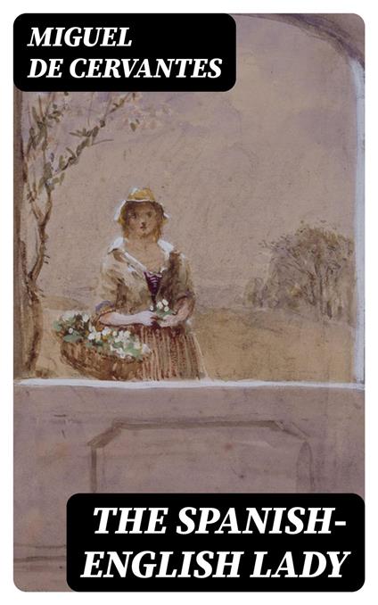 The Spanish-English Lady